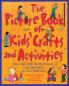 The Picture Book of Kids' Crafts and Activities