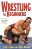 WRESTLING FOR BEGINNERS