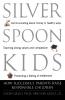 SILVER SPOON KIDS