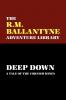 Deep Down