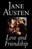 Love and Friendship by Jane Austen Fiction Classics
