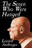 The Seven Who Were Hanged by Leonid Nikolayevich Andreyev Fiction