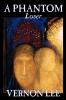 A Phantom Lover by Vernon Lee Fiction