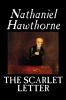 The Scarlet Letter by Nathaniel Hawthorne Fiction Literary Classics