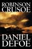 Robinson Crusoe by Daniel Defoe Fiction Classics