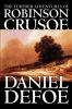 The Further Adventures of Robinson Crusoe by Daniel Defoe Fiction Classics