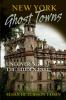 New York Ghost Towns