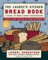 The Laurel's Kitchen Bread Book