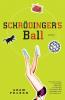 Schrodinger's Ball