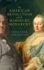 American Revolution and the Habsburg Monarchy