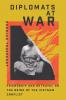 Diplomats at War