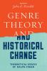 Genre Theory and Historical Change
