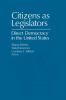 CITIZENS AS LEGISLATORS