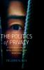 The Politics of Privacy in Contemporary Native Latinx and Asian American Metafictions