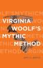 Virginia Woolf's Mythic Method