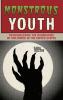 Monstrous Youth