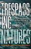 Trespassing Natures