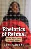 Rhetorics of Refusal