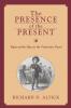 PRESENCE OF THE PRESENT