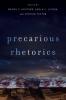 Precarious Rhetorics