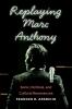 Replaying Marc Anthony