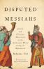 Disputed Messiahs