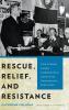 Rescue Relief and Resistance