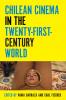 Chilean Cinema in the Twenty-First-Century World