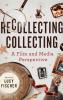 Recollecting Collecting