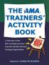 The AMA Trainers' Activity Book