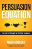 The Persuasion Equation
