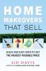 The Home Makeovers That Sell
