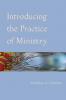 Introducing the Practice of Ministry