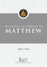 Gospel According to Matthew Part Two