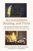 Accountability Healing and Trust