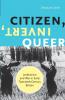 Citizen Invert Queer