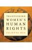 Trafficking Women's Human Rights