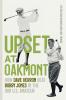 Upset at Oakmont