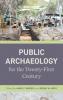 Public Archaeology for the Twenty-First Century