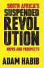 South Africa's Suspended Revolution