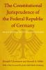 The Constitutional Jurisprudence of the Federal Republic of Germany