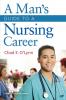 A Man's Guide to a Nursing Career