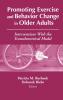 Promoting Exercise and Behavior Change in Older Adults