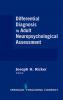 Differential Diagnosis in Adult Neuropsychological Assessment