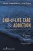 End-of-Life Care and Addiction