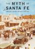 Myth of Santa Fe