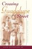 Crossing Guadalupe Street