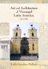 Art and Architecture of Viceregal Latin America 1521-1821