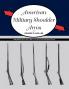 American Military Shoulder Arms Volume II