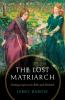 The Lost Matriarch